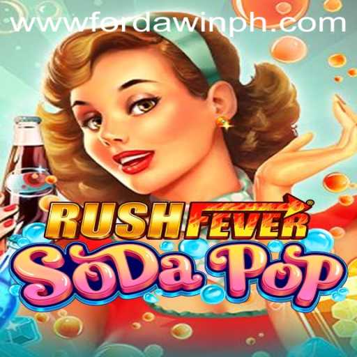 RushFeverSodaPop: A Refreshing Gaming Adventure with FORDAWIN